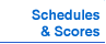 Schedules & Scores